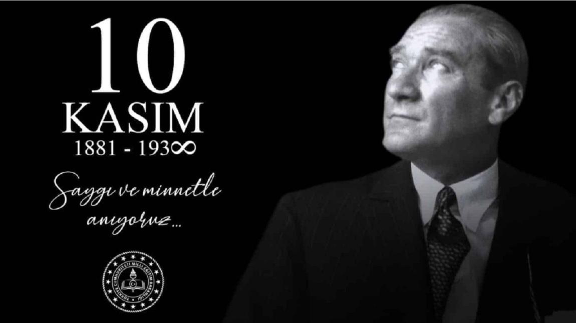 MUSTAFA KEMAL ATATÜRK' ÜN EBEDİYETE İRTİHALİNİN 86. YIL DÖNÜMÜ